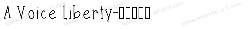 A Voice Liberty字体转换